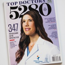 The cover of 5280 magazine with a photo of a female Children's Hospital Colorado doctor on it.