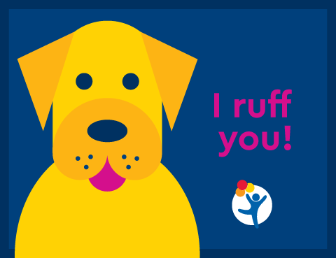 A cheerful puppy says "I ruff you!"
